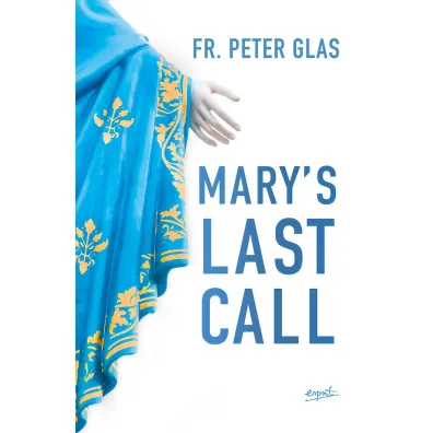Mary's Last Call - Peter Glas