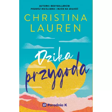 Dzika przygoda - Christina Lauren