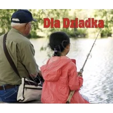 Dla dziadka. Pere�ka
