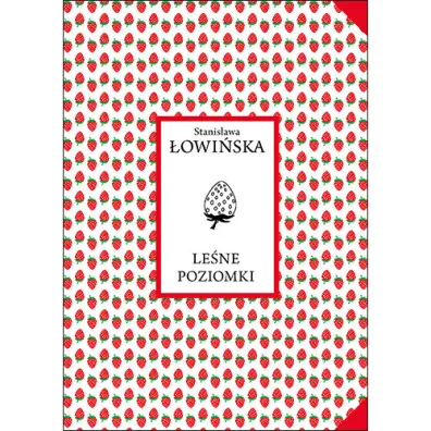 Le�ne poziomki - Stanis�awa  �owi�ska