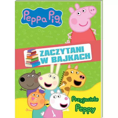Peppa Pig. Zaczytani w bajkach. Cz�� 2. Peppa poznaje �wiat