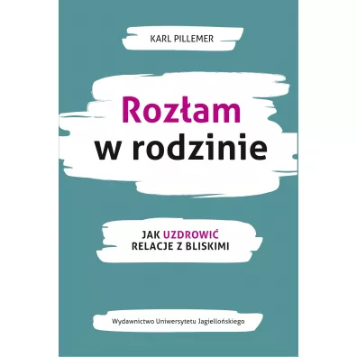 Roz�am w rodzinie - Karl  Pillemer