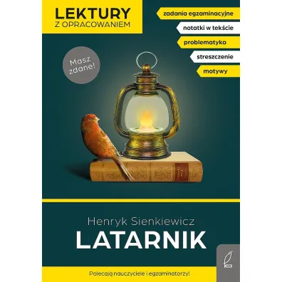 Latarnik. Lektury z opracowaniem - Henryk Sienkiewicz, Irena Zarzycka