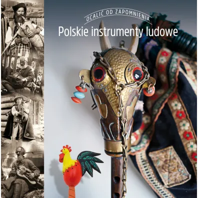 Ocali� od zapomnienia. Polskie instrumenty ludowe - Aneta Oborny