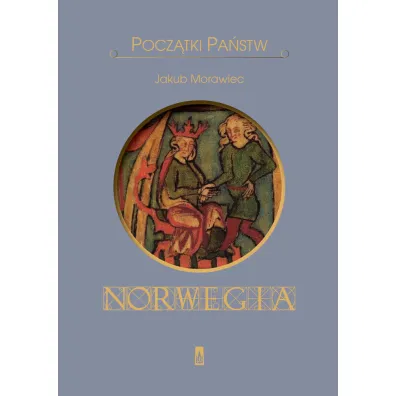 Pocz�tki pa�stw Norwegia - Jakub Morawiec