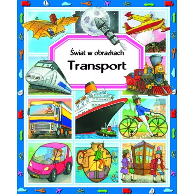 �wiat w obrazkach. Transport - Emilie Beaumont, Marie-Renee Guilloret