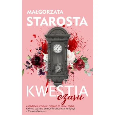 Kwestia czasu. Pruskie Baby. Tom 3 - Ma�gorzata Starosta