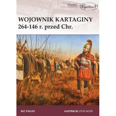 Wojownik Kartaginy 264-146 r. przed Chrystusem - Nic Fields