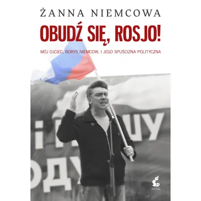 Obud� si�, Rosjo! - �anna Niemcowa