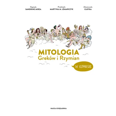 Mitologia Grek�w i Rzymian w komiksie. Naukomiks