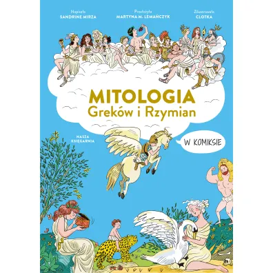 Mitologia Grek�w i Rzymian w komiksie. Naukomiks