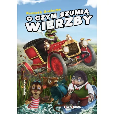 O czym szumi� wierzby - Kenneth Grahame