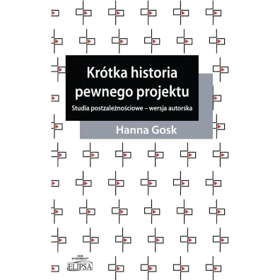 Kr�tka historia pewnego projektu - Hanna Gosk