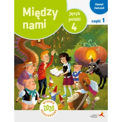 Midzy nami. Jzyk polski 4. Zeszyt wicze. Cz 1. Wydanie rozszerzone 2020 (Wersja A) - Agnieszka uczak, Anna Murdzek, Kamila Krzemieniewska-Kleban