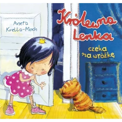 Krlewna Lenka czeka na wrk - Aneta Krella-Moch