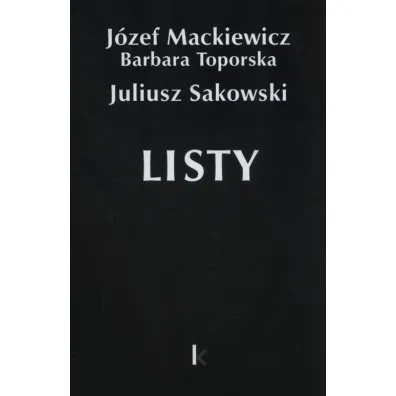 Dzie�a T.27 Listy (Sakowski) - Barbara Toporska, J�zef Mackiewicz, Juliusz  Sakowski