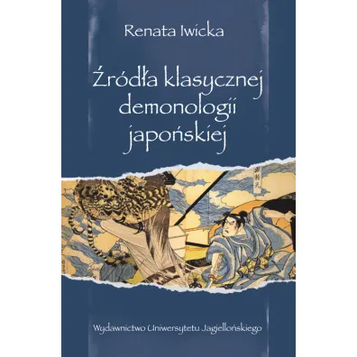 �r�d�a klasycznej demonologii japo�skiej - Renata Iwicka