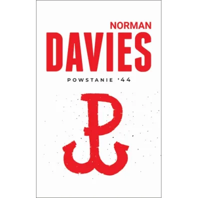 Powstanie `44 - Norman Davies