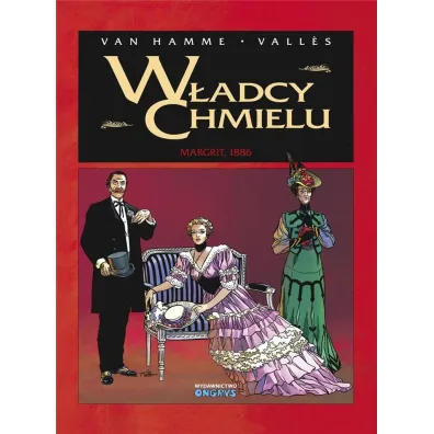 Margrit, 1886. W�adcy Chmielu. Tom 2 - Jean Van Hamme, Francis Valles