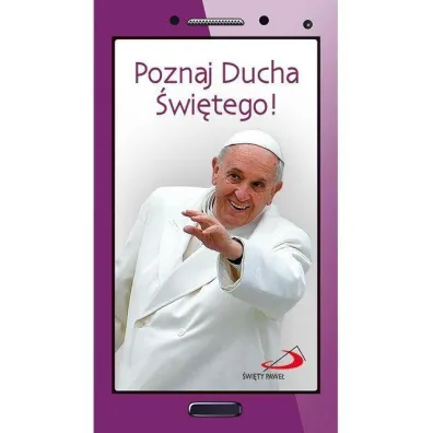 Kr�tko i na temat. Poznaj Ducha �wi�tego - Papie� Franciszek - Jorge Mario Bergoglio Si