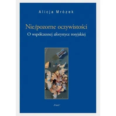 Nie/pozorne oczywisto�ci - Alicja  Mr�zek