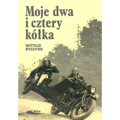Moje dwa i cztery k�ka - Witold Rychter