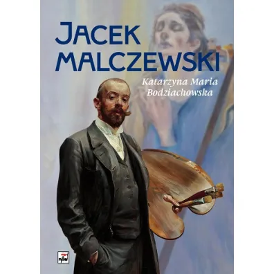 Jacek Malczewski - Katarzyna Maria Bodziachowska