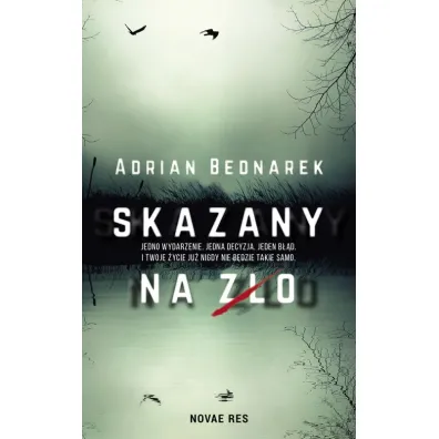 Skazany na z�o - Adrian Bednarek