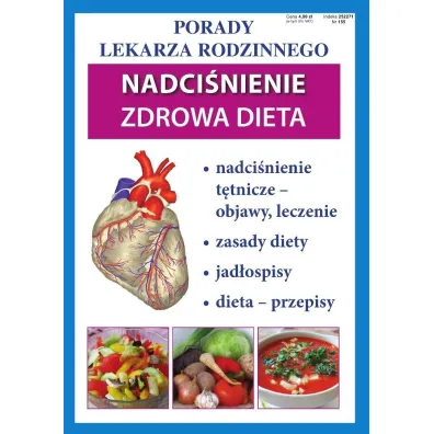 Porady Lekarza Rodzinnego. Nadci�nienie, zdrowa dieta