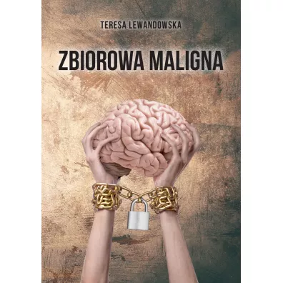 Zbiorowa maligna - Teresa  Lewandowska