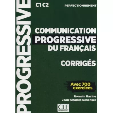 Communication Progressive du Francais Perfectionnement corriges - Jean-Charles Schenker, Romain Racine