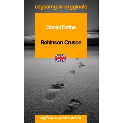 Robinson Crusoe. Czytamy w oryginale - Daniel Defoe