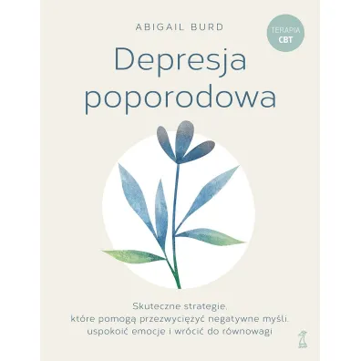 Depresja poporodowa - Abigail  Burd