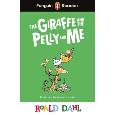 The Giraffe and the Pelly and Me. Penguin Readers Level 1 wer. angielska - Roald Dahl