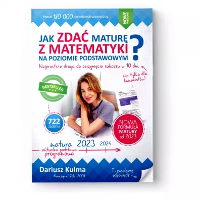 Jak zda� matur� z matematyki na poziomie podstawowym? 2023 - Dariusz Kulma