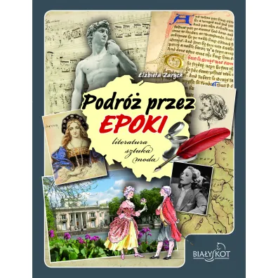 Atlas Podr� przez epoki Literatura sztuka moda - El�bieta Zarych