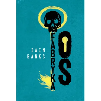 Fabryka Os - Iain Banks