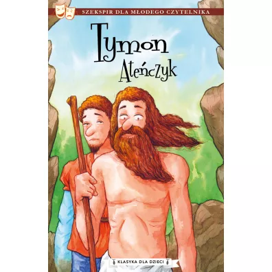 Tymon Ate�czyk. Klasyka dla dzieci. William Szekspir. Tom 4 - William Shakespeare