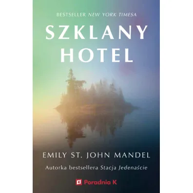 Szklany hotel - Emily St. John Mandel