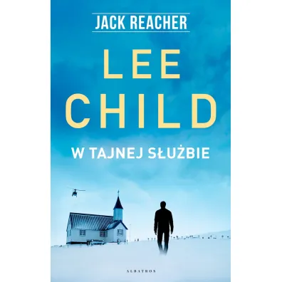 W tajnej s�u�bie. Jack Reacher. Tom 6 - Lee Child