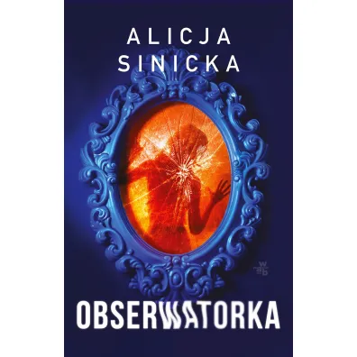 Obserwatorka - Alicja Sinicka