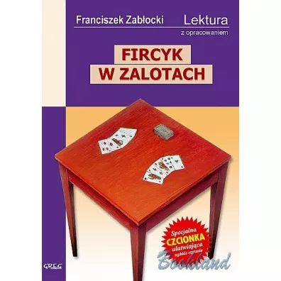 Fircyk w zalotach. Lektura z opracowaniem - Franciszek Zabocki