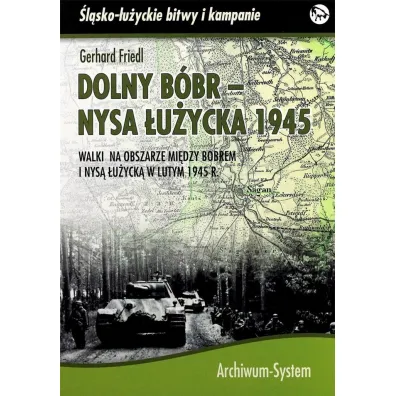 Dolny B�br - Nysa �u�ycka 1945 BR - Gerhard  Friedl