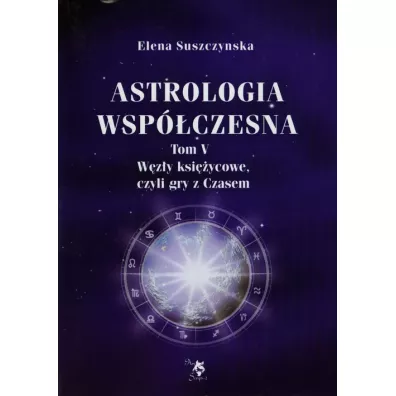 W�z�y ksi�ycowe. Astrologia wsp�czesna. Tom 5 - Elena Suszczynska