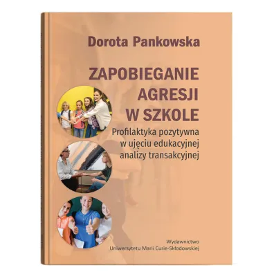Zapobieganie agresji w szkole - Dorota Pankowska