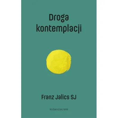 Droga kontemplacji wyd. 2 - Franz Jalics