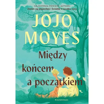 Midzy kocem a pocztkiem - Jojo Moyes