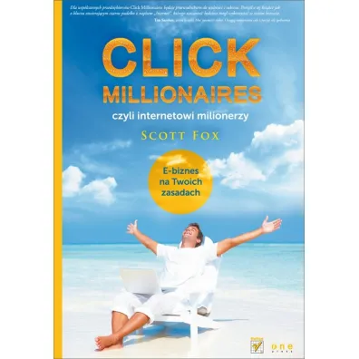 Click Millionaires, czyli internetowi milionerzy - Fox Scott