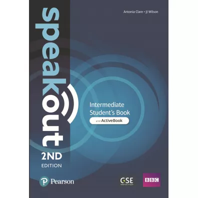 Speakout. 2ND Edition. Intermediate. Student's Book with ActiveBook - Antonia Clare, JJ Wilson