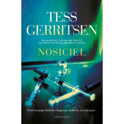 Nosiciel - Tess Gerritsen